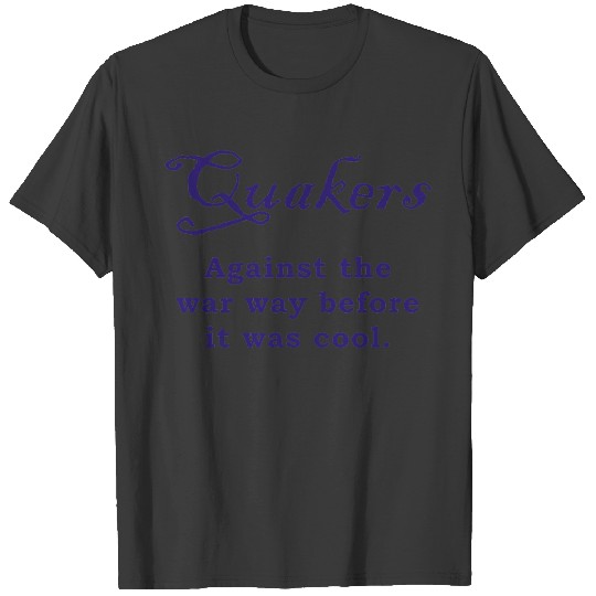 Discover Quakers - War T-shirt