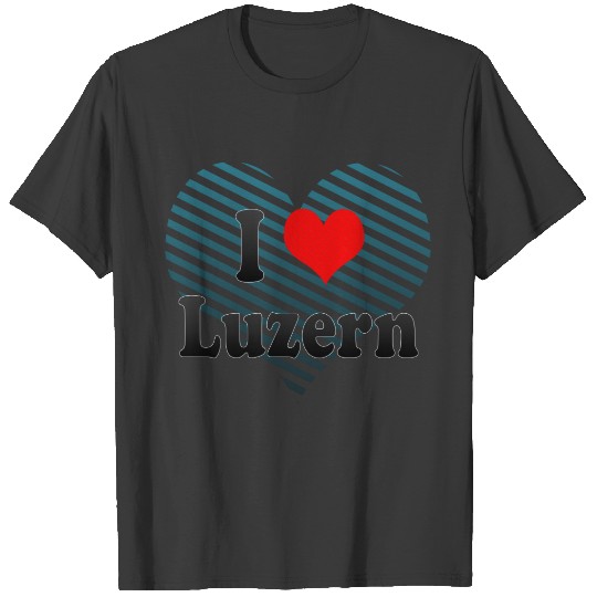 I Love Luzern, Switzerland T-shirt