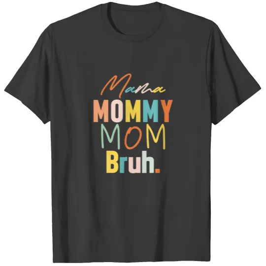Mama Mommy Mom Bruh Mommy And Me Mom Vintage T-shirt