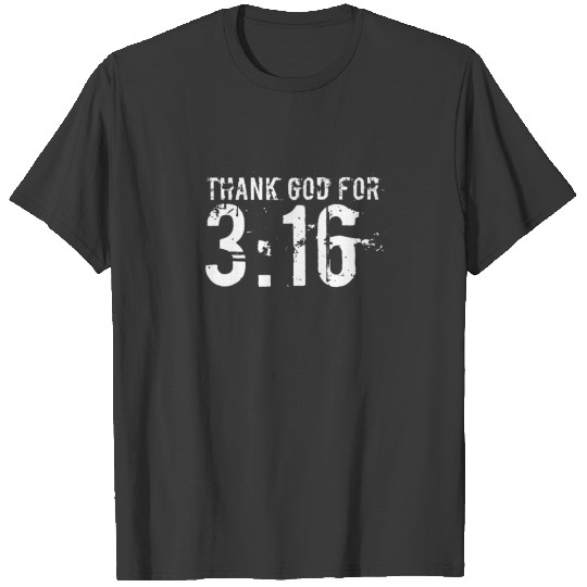 Christian Faith Thank God For 3:16 Vintage Cool T-shirt