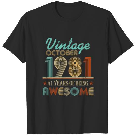 Discover Vintage October 1981 41Th Bday 41 Years Of Being A T-shirt