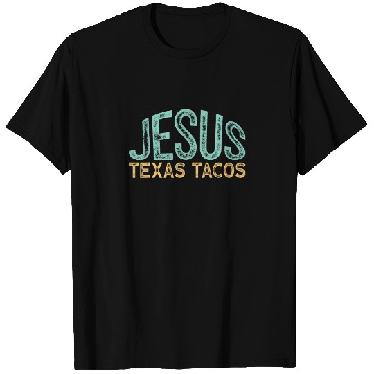 Jesus Texas Tacos T-shirt