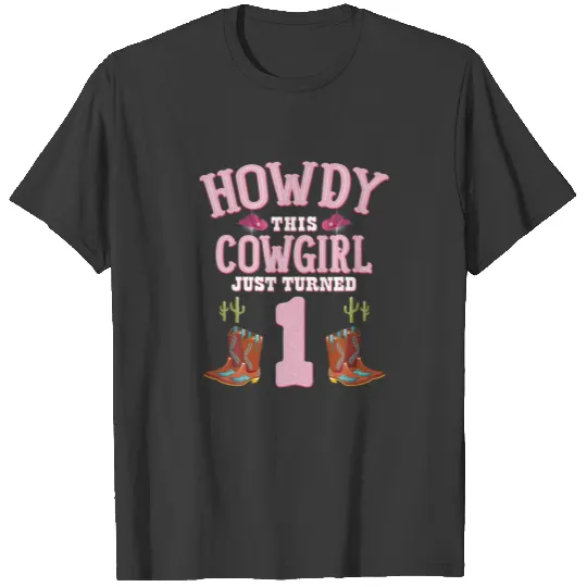 1St Birthday Girls Cowgirl Howdy Western Themed Bi T-shirt