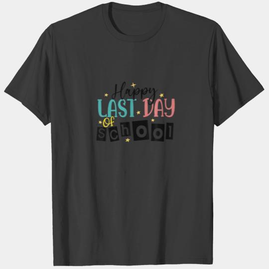 Personalized Happy Last Day Of School Teacher Life T-shirt