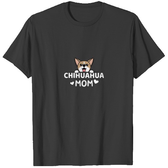 Womens Chihuahua Mom Women Gift Chihuahua Mama Dog T-shirt