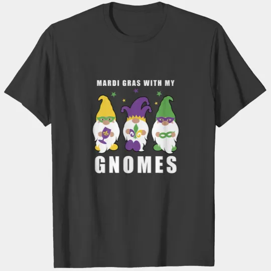 Mardi Gras With My Gnomes, Kids Girl Boy Men Wo T-shirt