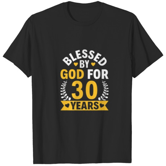 Discover 30Th Birthday Man Woman Blessed By God For 30 Year T-shirt