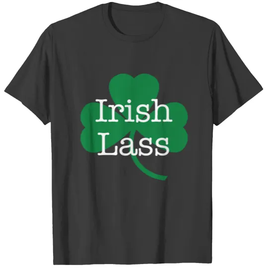 Irish Lass Green Shamrock St. Paddy's Day T-shirt