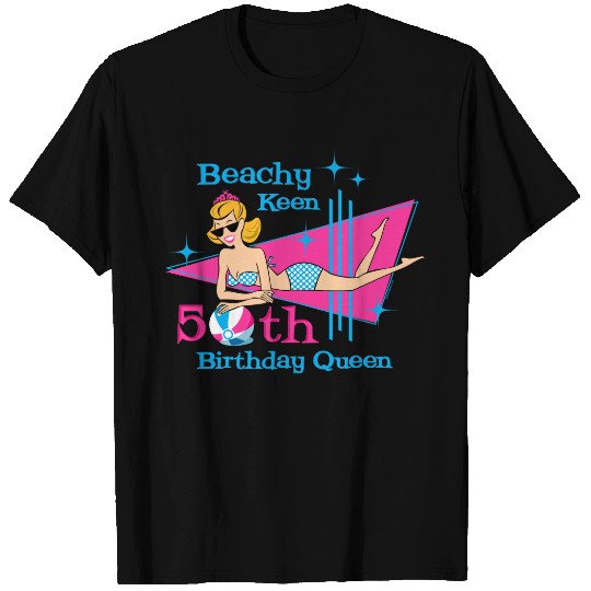 Beachy Keen 50th Birthday T-shirt
