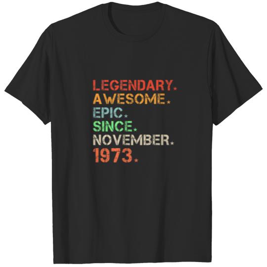 Discover Legendary Awesome Epic Since November 1973 Retro B T-shirt