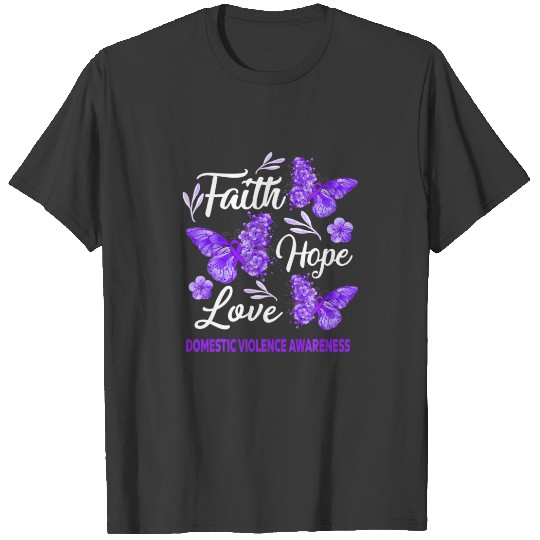 Domestic Violence Awareness Faith Hope Love Butter T-shirt