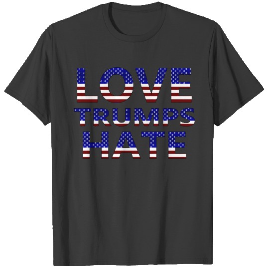 Love Trumps Hate Stars and Stripes T-shirt