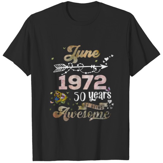 Discover Made In June 1972 50 Years Of Being Sunshine Funny T-shirt