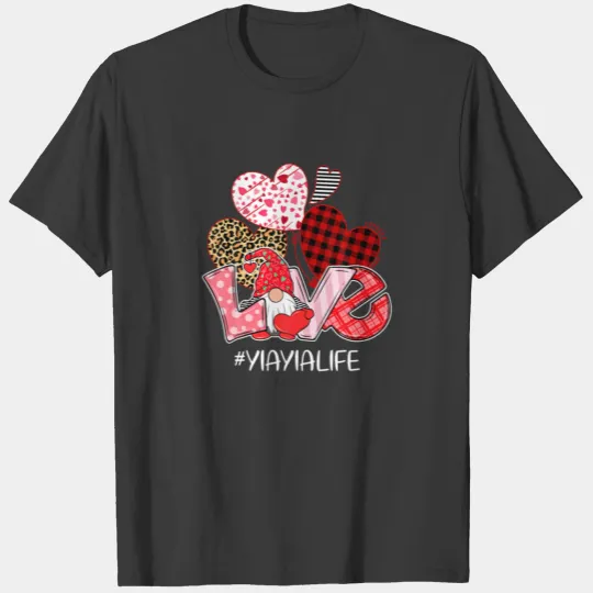 Valentine's Day Gnome Love Yia Yia Life Grandma Fu T-shirt