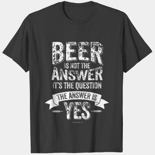 Beer Is Not The Answer Sleeveless T-shirt