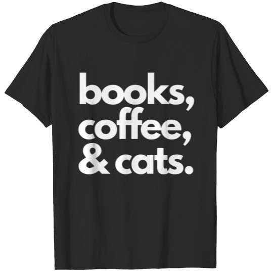 Books Coffee Cats Mama Cat Lady Cat Mom Book Lover T-shirt