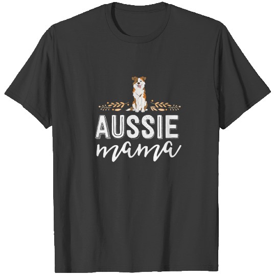 Aussie Mama Dog  For Women Australian She T-shirt