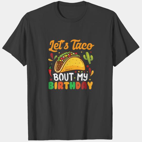 Let's Taco Bout My Birthday Mexican Party Boys T-shirt