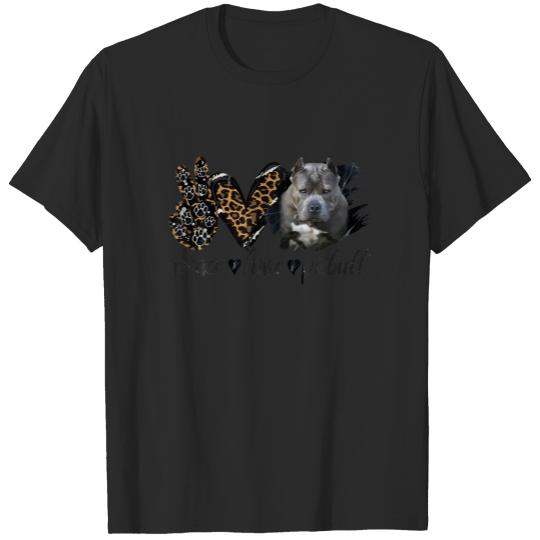 Peace Love And Pitbull Dog With Leopard For Dad Mo T-shirt