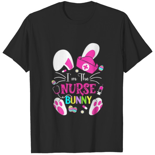 Discover I'm The Nurse Bunny Cute Easter Matching Family Ra T-shirt