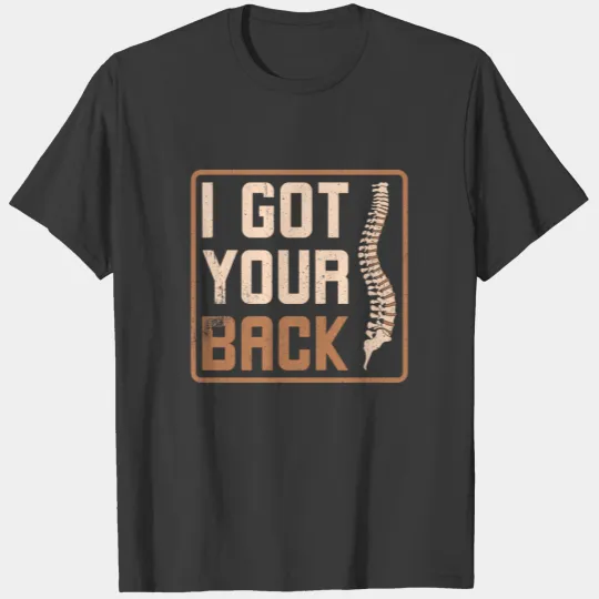 Chiropractor I Got Your Back T-shirt