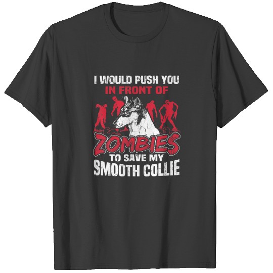 Save My Smooth Collie Dog From Zombies Funny Hallo T-shirt