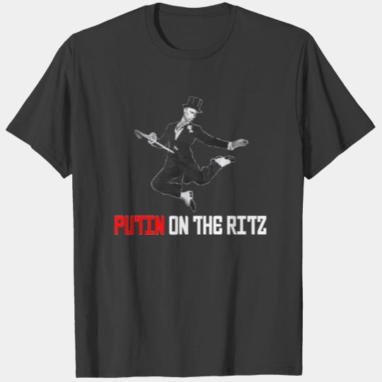 Putin On The Ritz T-shirt