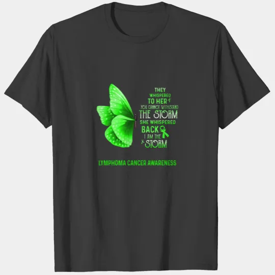 I Am The Storm Lymphoma Cancer Awareness Butterfly T-shirt