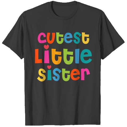 Cutest Little Sister T-shirt