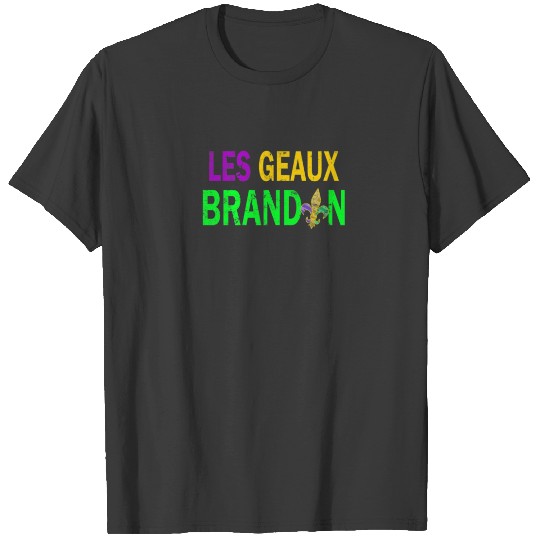 Let's Go Brandon Mardi Gras Funny Fleur "Les Geaux T-shirt