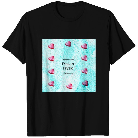Frisian Language (Germany And Netherlands) T-shirt