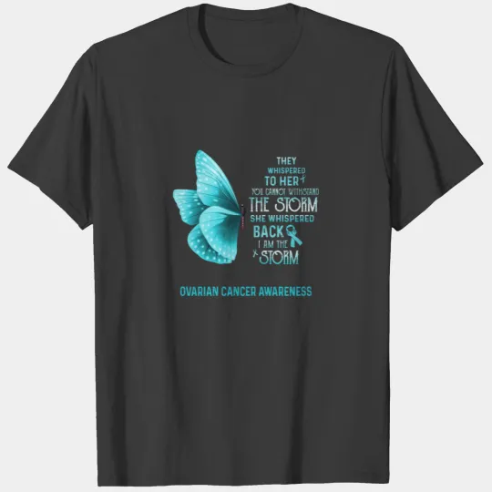 I Am The Storm Ovarian Cancer Awareness Butterfly T-shirt