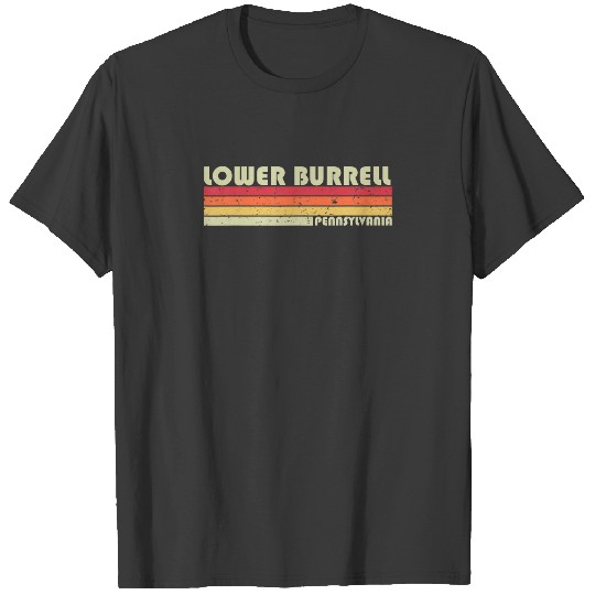 LOWER BURRELL PA PENNSYLVANIA Funny City Home Root T-shirt