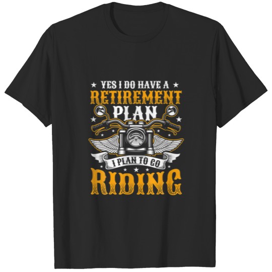 Discover Retirement Plan Go Riding Motorcycle Rider T-shirt