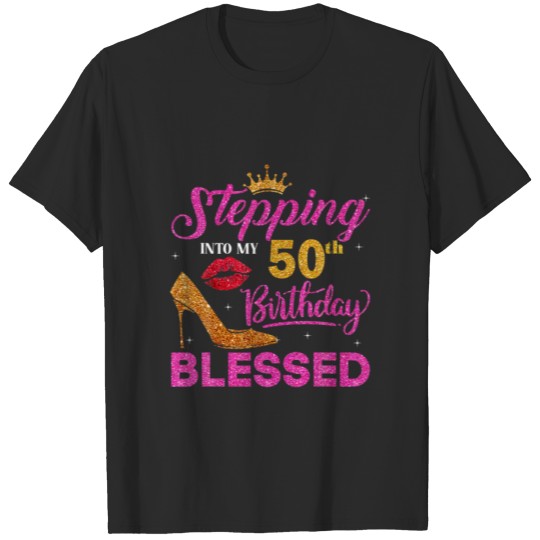 Stepping Into My 50Th Birthday Blessed 1972 Birthd T-shirt