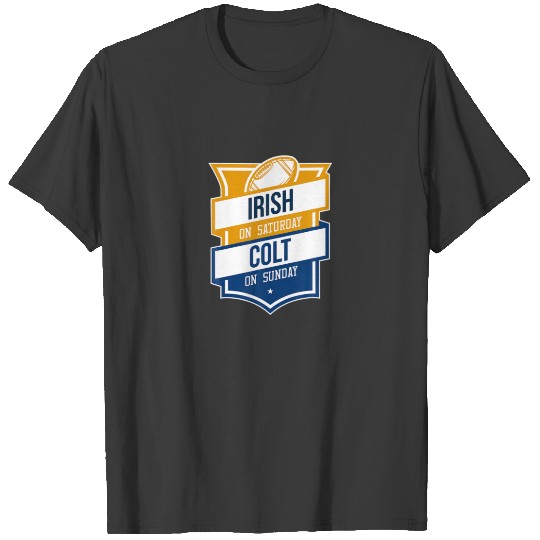 Retro Irish On Saturday Colt On Sunday Football Fa T-shirt