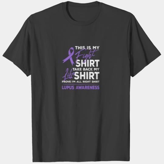 This Is My Fight  Lupus Awareness Support Pur T-shirt