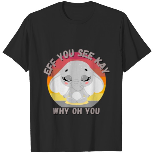 Discover Eff You See Kay Why Oh You, Vintage Elephant Yoga T-shirt