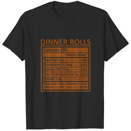 Discover Thanksgiving Christmas Funny Dinner Rolls Nutritio T-shirt
