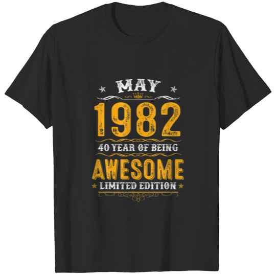 40Th Birthday Gifts 40 Years Old Awesome Since May T-shirt