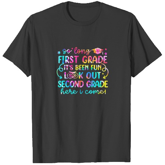 Discover So Long First Grade Look Out Second Grade Here I C T-shirt
