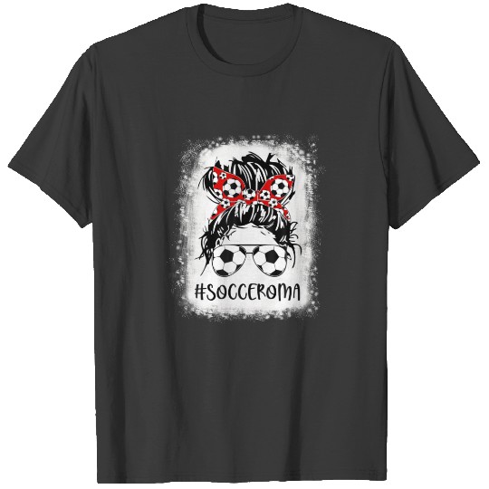 Bleached Soccer Oma Life Messy Bun Women Mother's T-shirt