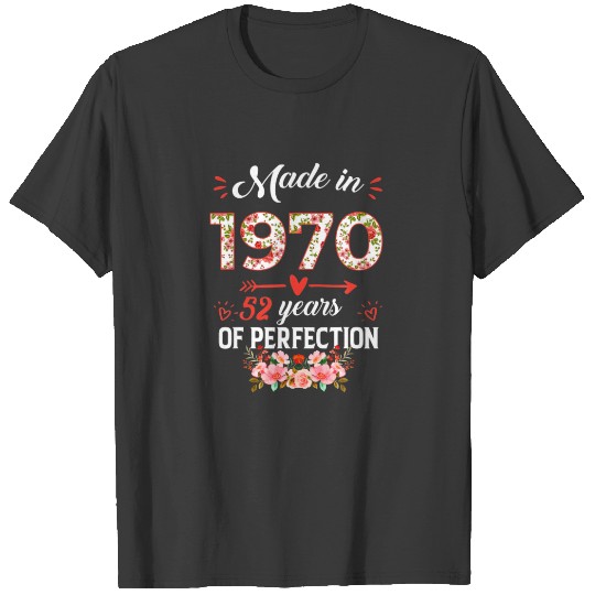 Discover Made In 1970 Floral 52 Years Old 52Nd Birthday Gif T-shirt
