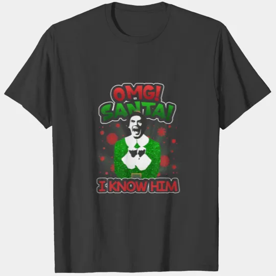 Funny Christmas OMG! Santa! I Know Him Xmas 2021 T-shirt