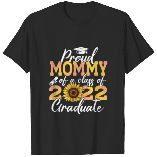 Discover Women Proud Mommy Of A Class Of 2022 Graduate Seni T-shirt