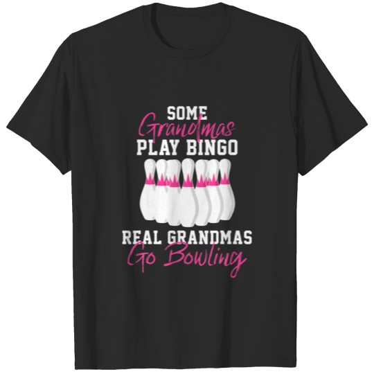 Funny Bowling Gift For Grandma T-shirt