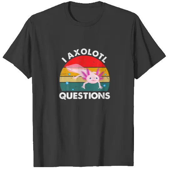 Cute I Axolotl Questions Retro Vintage Funny Axolo T-shirt