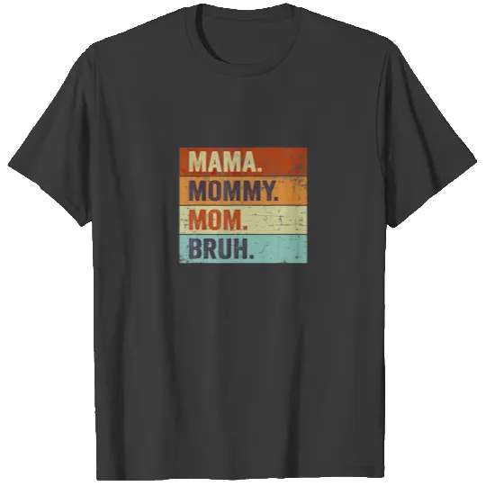 Mama Mommy Mom Bruh Mothers Day 2022 Vintage T-shirt