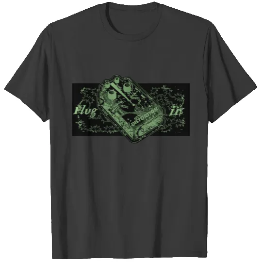 Discover Distortion Pedal Plug In Green T-shirt