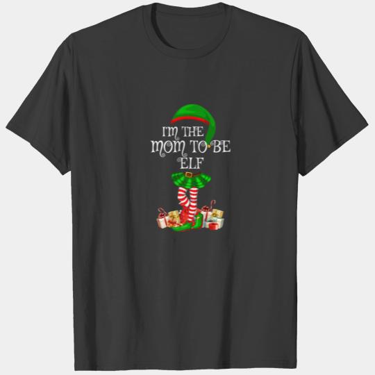 Matching Family Group I'm The Mom To Be Elf Christ T-shirt